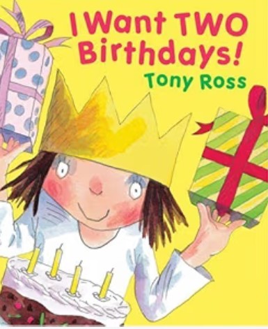 I want two birthdays ! | Tony Ross (1938-....). Auteur