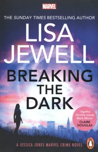 Breaking the dark | Lisa Jewell (1968-....). Auteur