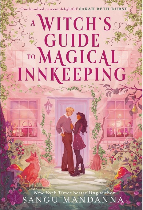 A witch's guide to magical innkeeping | Sangu Mandanna. Auteur