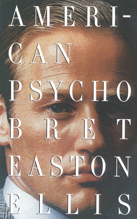 American psycho : a novel | Bret Easton Ellis (1964-....). Auteur