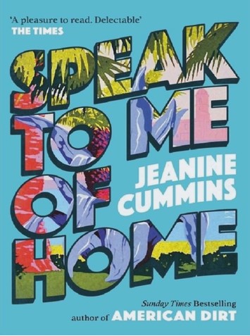 Speak to me of home | Jeanine Cummins. Auteur