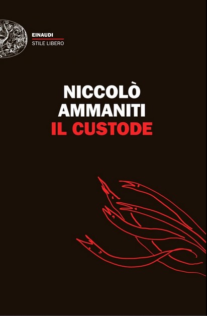 Il custode | Niccolò Ammaniti (1966-....). Auteur