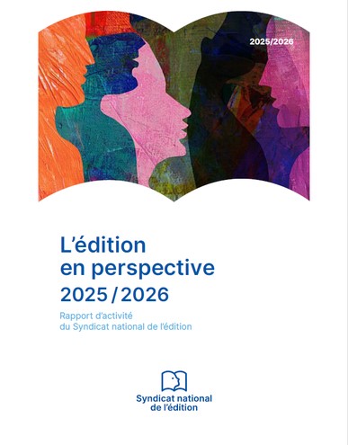 L'édition en perspective : 2025/2026 : rapport d'activité du Syndicat national de l'édition | Syndicat national de l'édition. Auteur