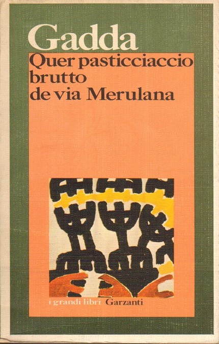 Quer pasticciaccio brutto de via Merulana | Carlo Emilio Gadda (1893-1973)