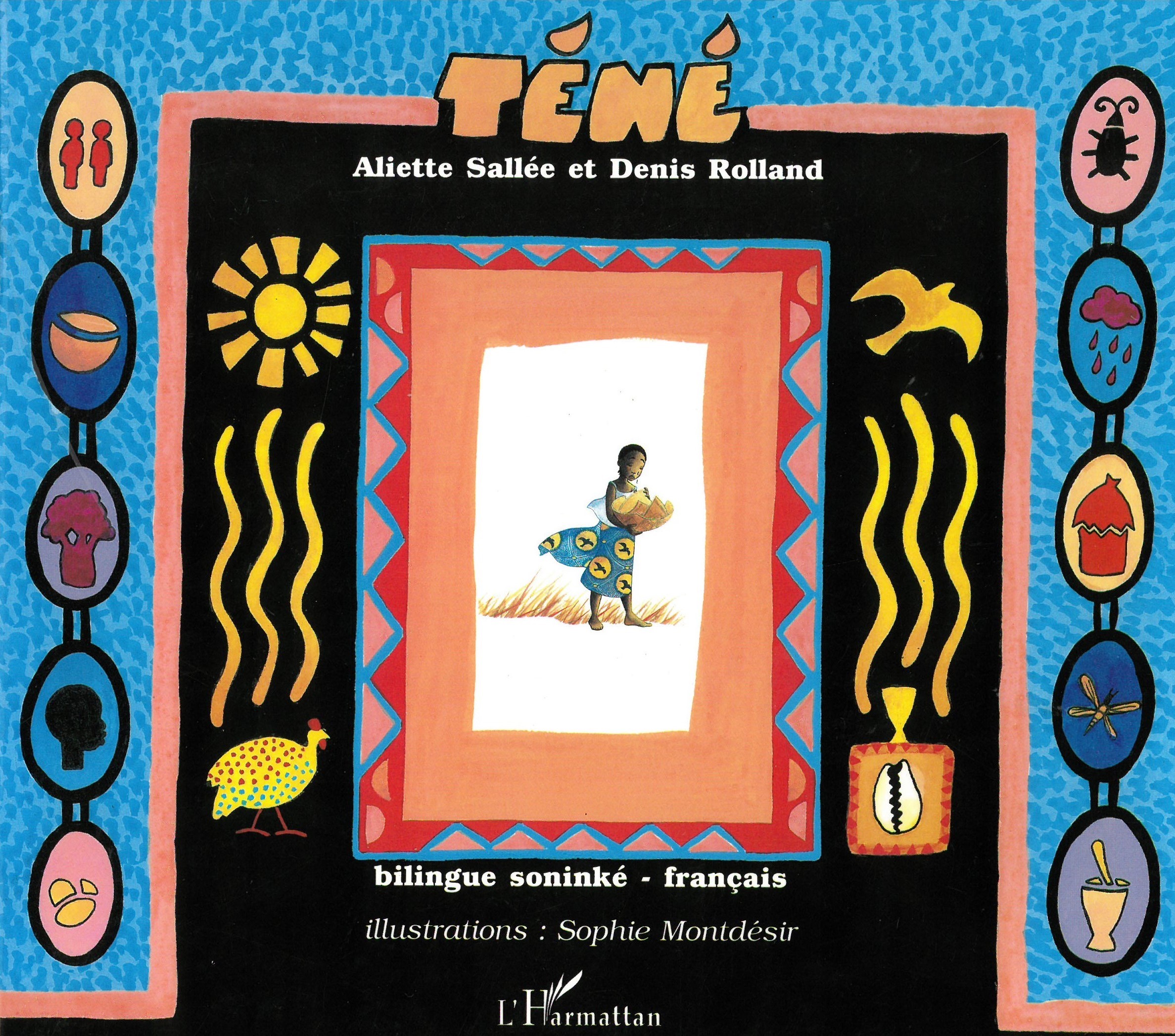 Téné : conte bilingue soninké-français | Aliette Sallée. Auteur