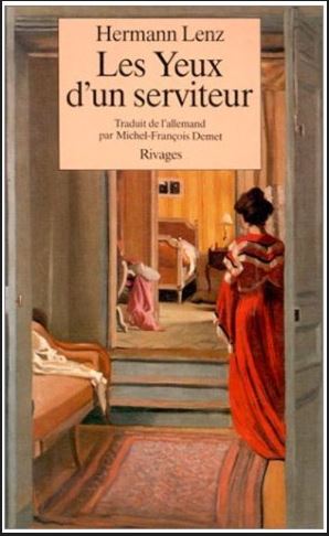 Les Yeux d'un serviteur | Hermann Lenz (1913-1998). Auteur