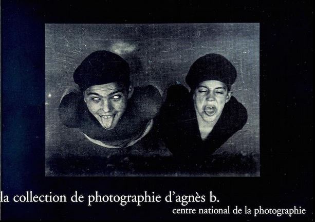 La collection de photographie d'Agnès b. : [exposition, Paris], Centre national de la photographie, 14 juin-21 août 2000 | 