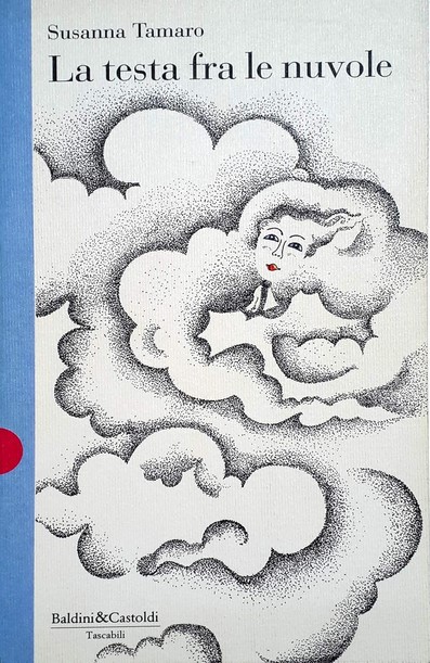 La testa fra le nuvole | Susanna Tamaro (1957-....)