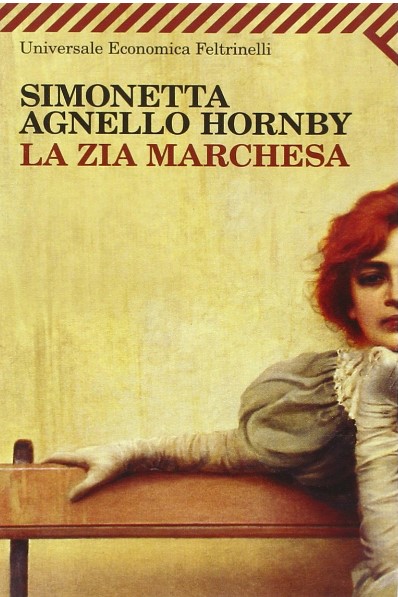 La zia marchesa | Simonetta  Agnello Hornby (1945-....). Auteur