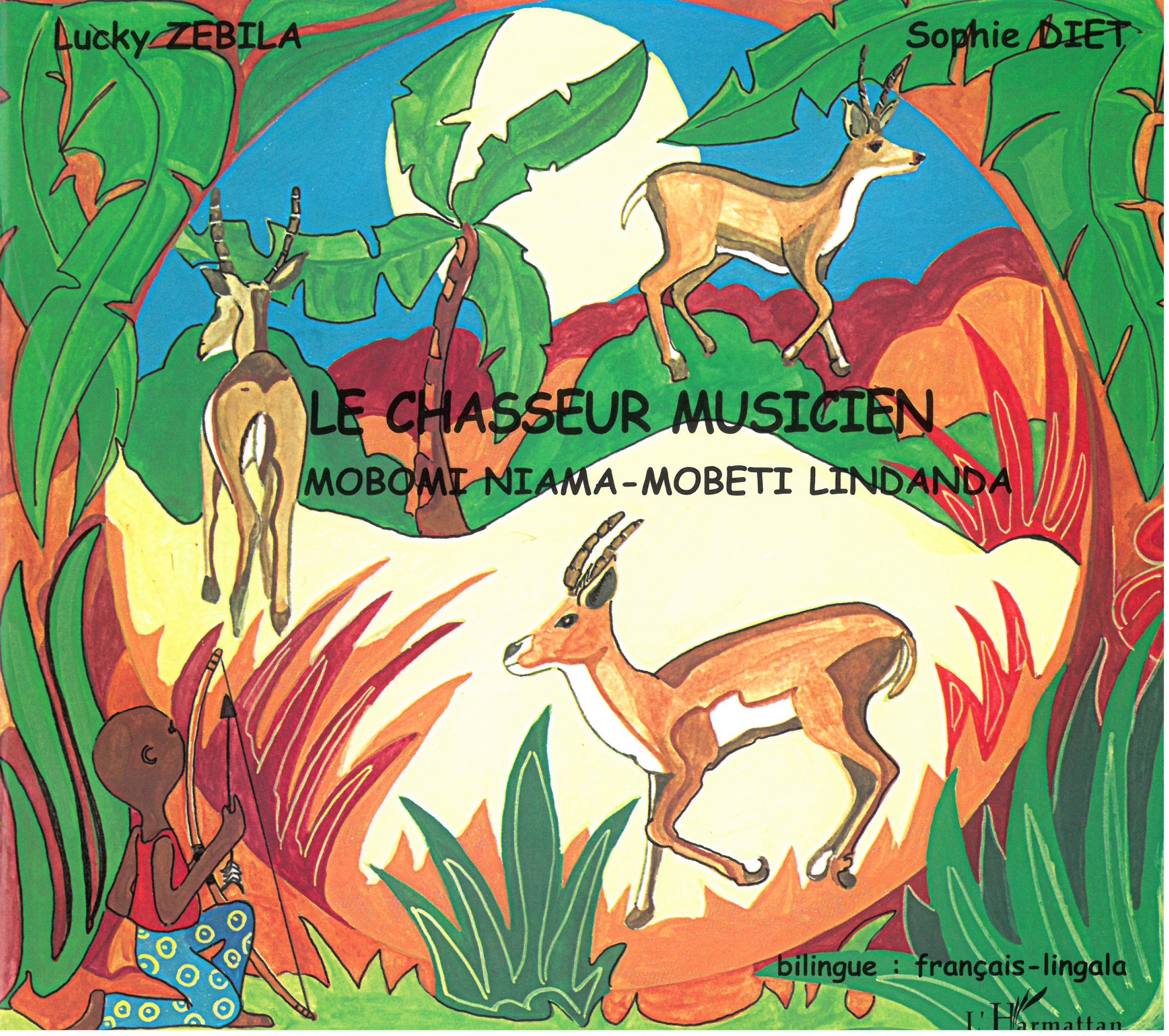 Le chasseur musicien | Lucky Zébila (1942-....). Auteur