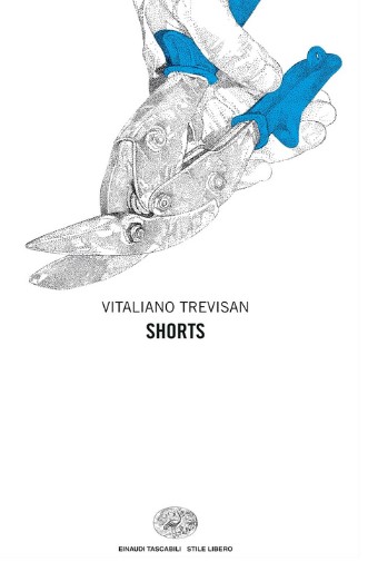 Shorts | Vitaliano Trevisan (1960-....). Auteur