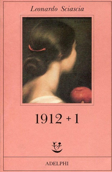 1912 + 1 | Leonardo Sciascia (1921-1989). Auteur
