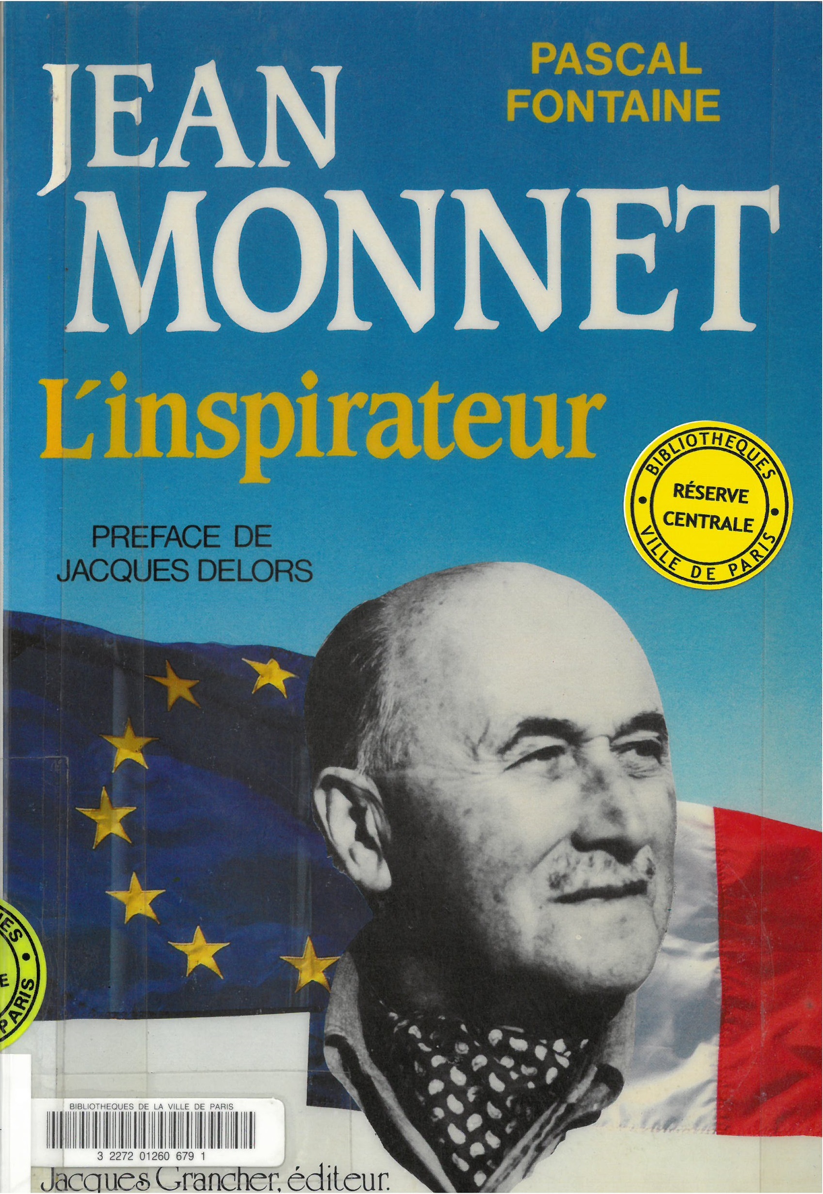 Jean Monnet : l'inspirateur | Pascal Fontaine (1948-....)