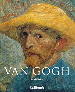 Vincent van Gogh (1853-1890) : vision et réalité | Ingo F. Walther (1940-2007). Auteur