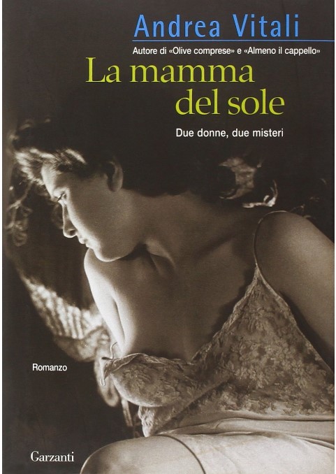 La mamma del sole | Andrea Vitali (1956-....). Auteur
