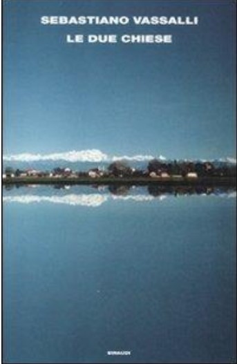 Le due chiese | Sebastiano Vassalli (1941-2015). Auteur