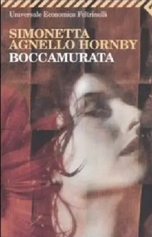 Boccamurata | Simonetta  Agnello Hornby (1945-....). Auteur