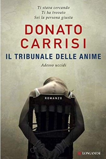 Il tribunale delle anime | Donato Carrisi (1973-....). Auteur