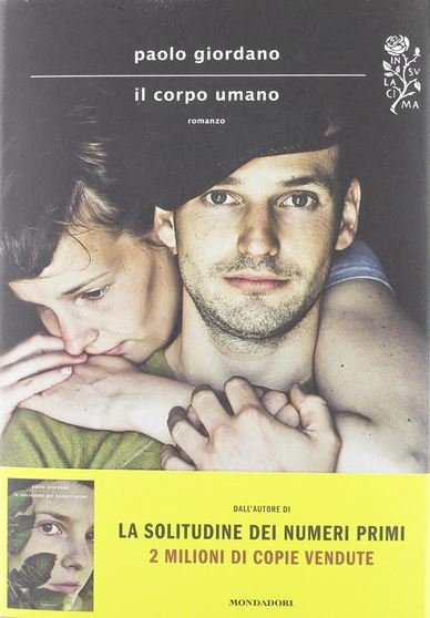 Il corpo umano | Paolo Giordano (1982-....). Auteur