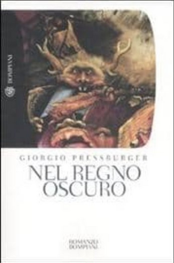 Nel regno oscuro | Giorgio Pressburger (1937-....). Auteur