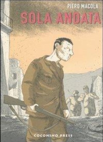 Sola andata | Piero Macola. Auteur
