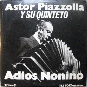 Astor Piazzolla - Adios nonino