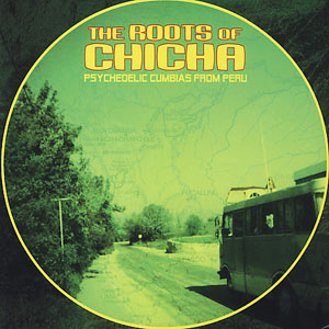 Compilation - The roots of chicha 1