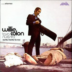 Willie Colon - Cosa Nuestracosa nuestra