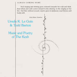 Music and poetry of the kesh | Ursula K. Le Guin