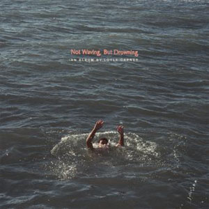 Not waving, but drowning | Loyle Carner. Interprète