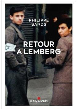 Retour à Lemberg | Philippe Joseph Sands (1960-....). Auteur