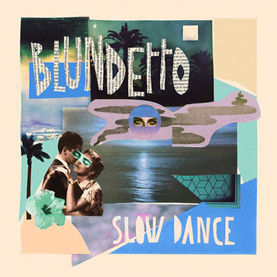 Slow dance |  Blundetto. Interprète
