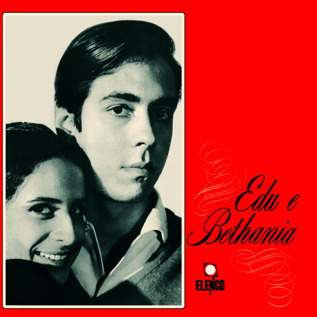Edu e Bethania | Edu Lobo (1943-....)