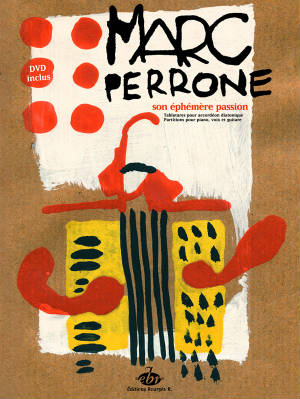 Son éphémère passion : tablature pour accordéon diatonique, partition pour piano, voix et guitare | Marc Perrone (1951-....)
