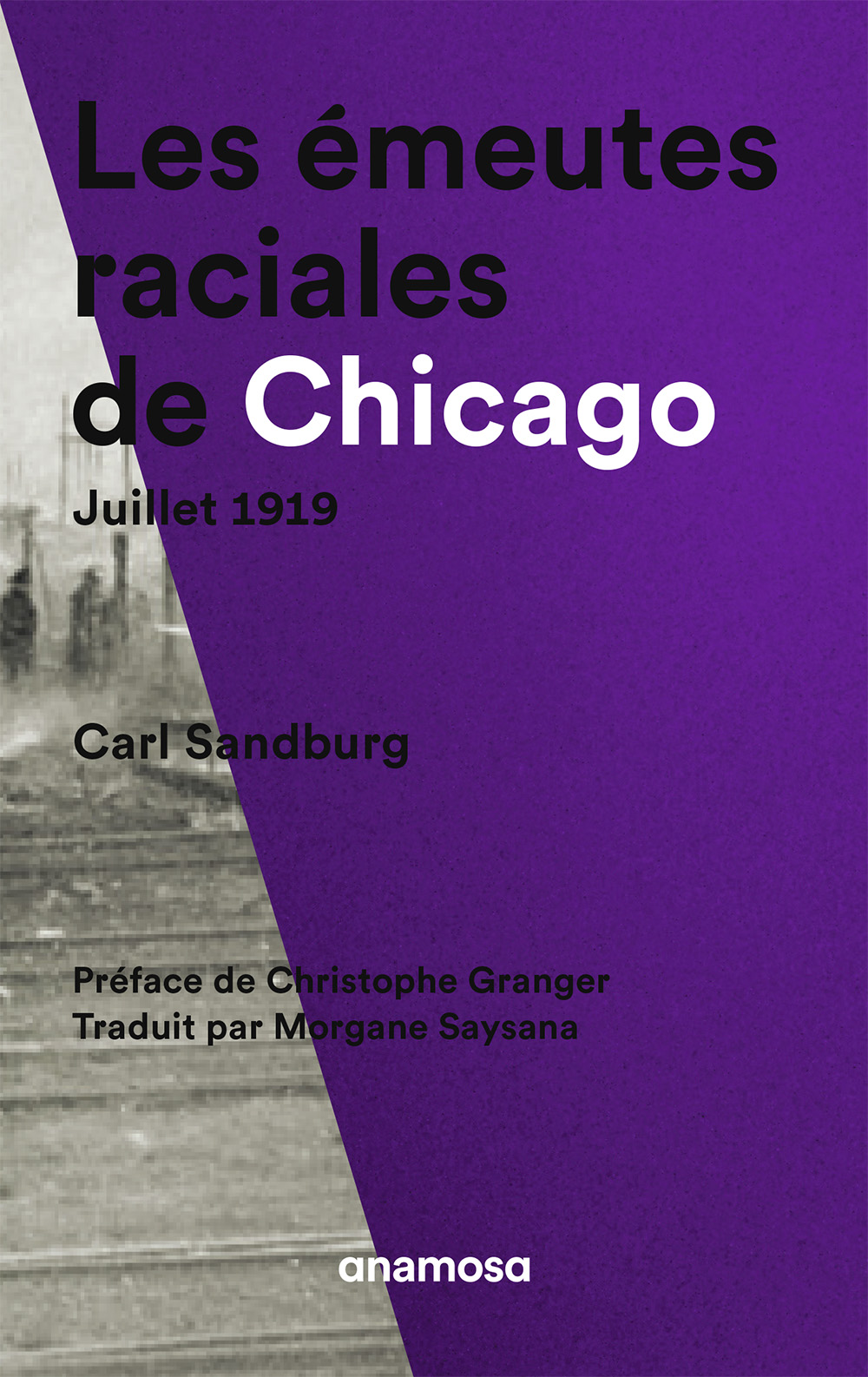Les émeutes raciales de Chicago : juillet 1919 | Carl Sandburg (1878-1967). Auteur