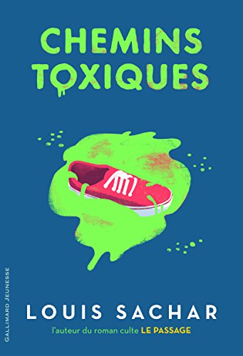 Chemins toxiques | Louis Sachar (1954-....). Auteur