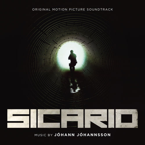 Sicario : bande originale du film de Denis Villeneuve | Johann Johannsson. Compositeur