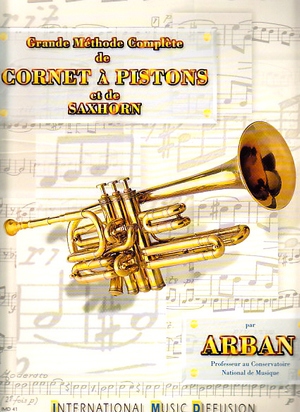 Grande méthode complète de cornet à pistons et de saxhorn | Jean-Baptiste Arban (1825-1889)