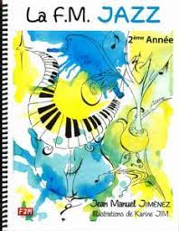 La F. M. Jazz. 2ème année | Jean Manuel Jiménez. Auteur
