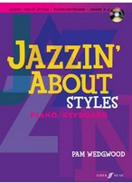 Jazzin' about styles : Piano/keyboard | Pam Wedgwood. Auteur
