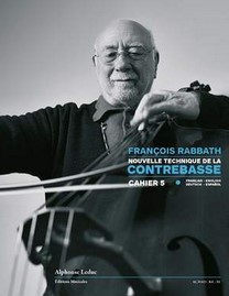 Nouvelle technique de la contrebasse. Cahier 5 | François Rabbath (1931-....). Auteur