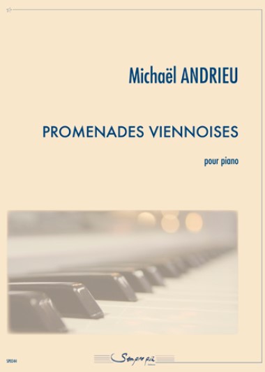 Promenades viennoises : pour piano | Michaël Andrieu (1976-....). Compositeur