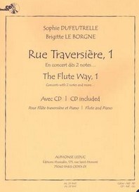 Rue traversière. 1 : en concert dès 2 notes : pour flûte traversière et piano | Sophie Dufeutrelle. Auteur