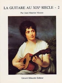 La guitare au XIXe siècle. 2 : facile | Jean-Maurice Mourat (1944-....). Éditeur scientifique