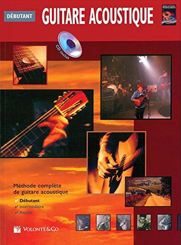 La guitare acoustique : niveau débutant : méthode complète de guitare acoustique | Greg Horne. Compositeur. Musicien