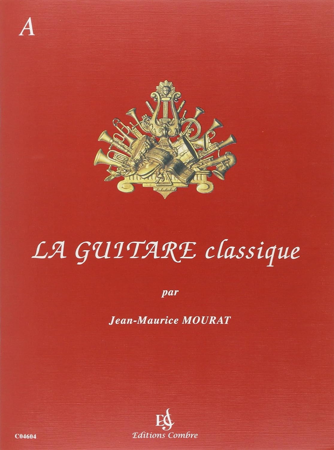 La guitare classique | Jean-Maurice Mourat (1944-....)