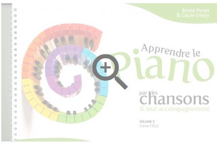 Apprendre le piano par les chansons & leur accompagnement. Volume 2, 2ème cycle | Bruno Puren