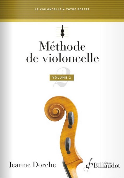 Méthode de violoncelle. volume 2 | Jeanne Dorche. Auteur