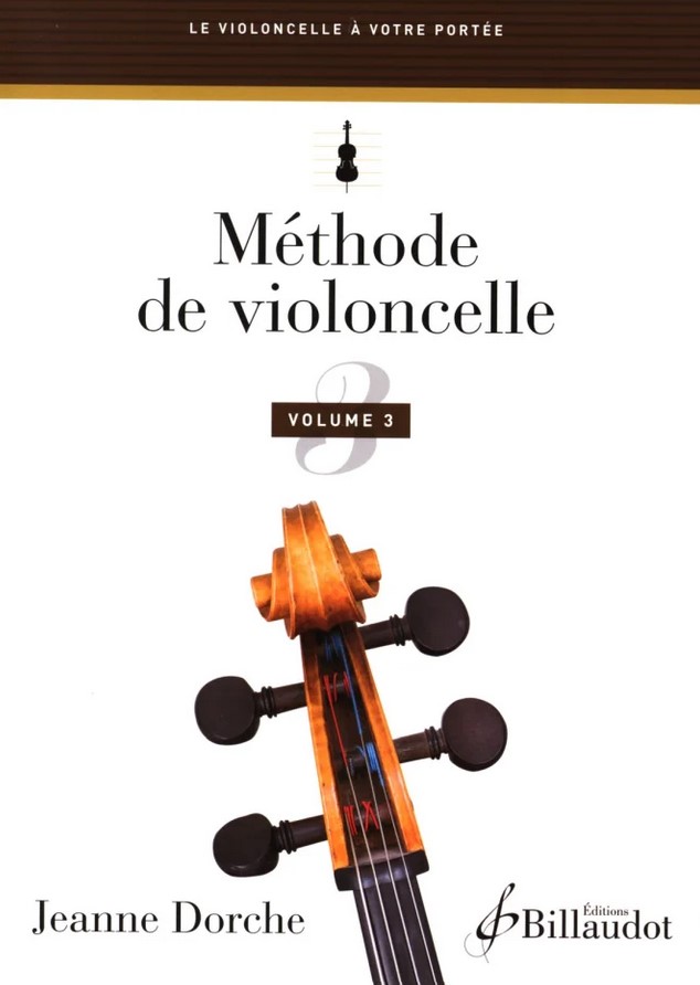 Méthode de violoncelle. volume 3 | Jeanne Dorche. Auteur