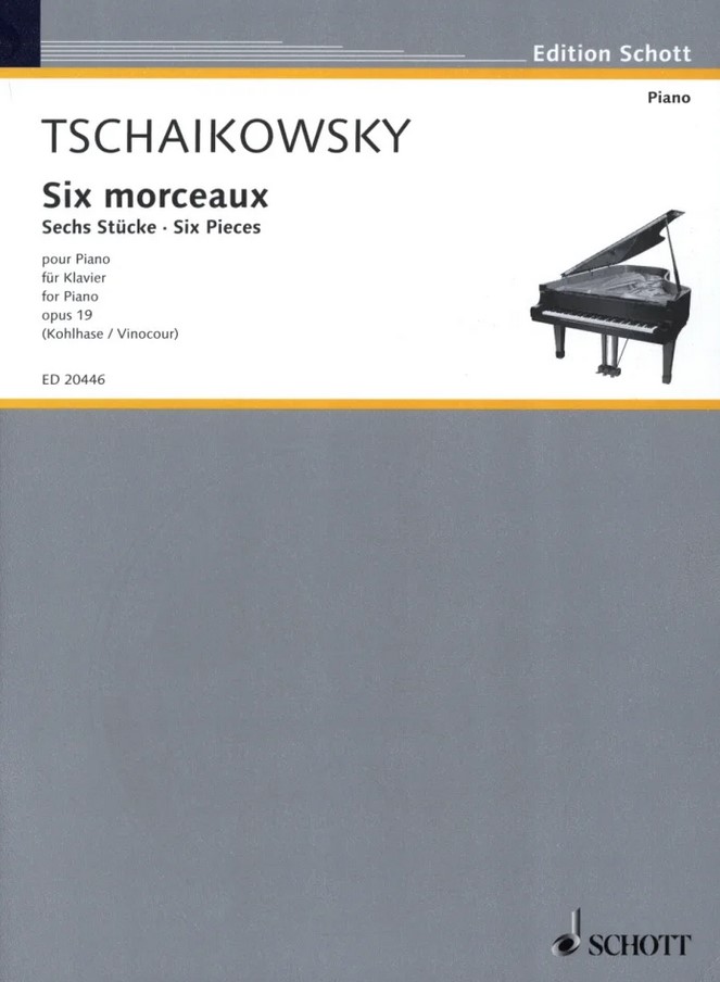 Six morceaux : pour piano : opus 19 | Piotr Ilitch Tchaikovski (1840-1893)